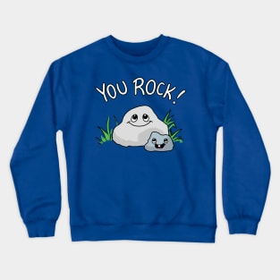 You Rock! Crewneck Sweatshirt